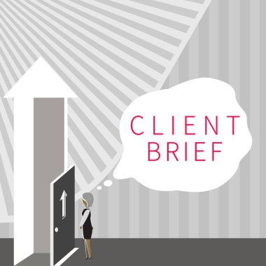 Text showing inspiration Client Brief, Business approach A documents bounded by the terms of clients and the agency Lady Standing Front Of Door Opening New Opportunities For Success.