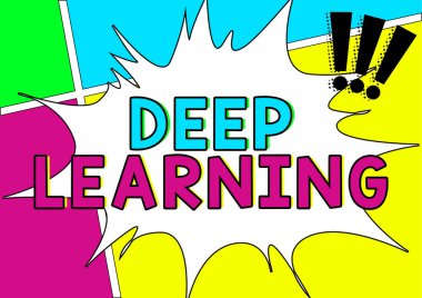 Text showing inspiration Deep Learning, Conceptual photo Hierarchical Abstractions Artificial Intelligence Algorithm Blank Explosion Blast Scream Speech Bubble Expressing Opinions.