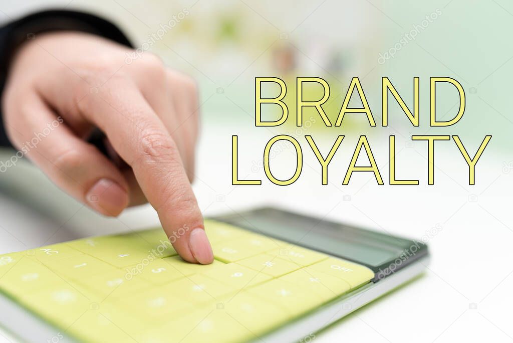Sign displaying Brand Loyalty, Business overview Repeat Purchase Ambassador Patronage Favorite Trusted Businesswoman Pointing On Calculator On Desk With Notebook.