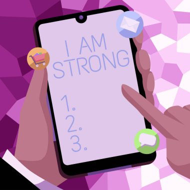 Writing displaying text I Am Strong, Conceptual photo Have great strength being healthy powerful achieving everything Businessman Holding Mobile Phone With Important Messages And Pointing On It
