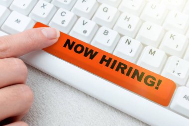 Inspiration showing sign Now Hiring, Business approach announcing that certain company seeking for new talents -48851