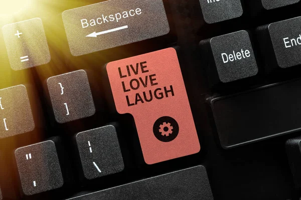 Conceptual display Live Love Laugh, Business concept Be inspired positive enjoy your days laughing good humor -49067