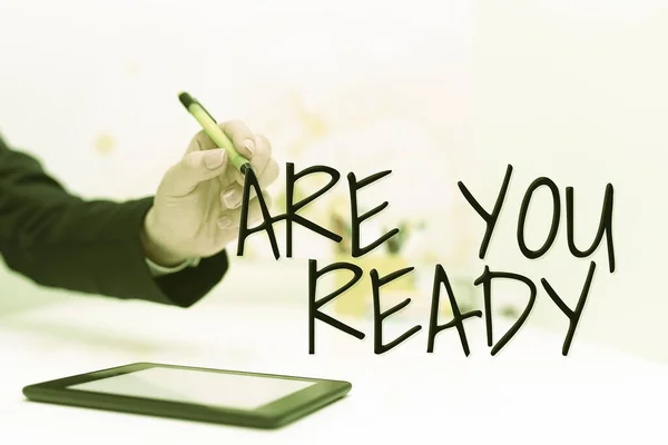 Inspiration Showing Sign You Ready Word Written Alertness Preparedness Urgency — Stockfoto