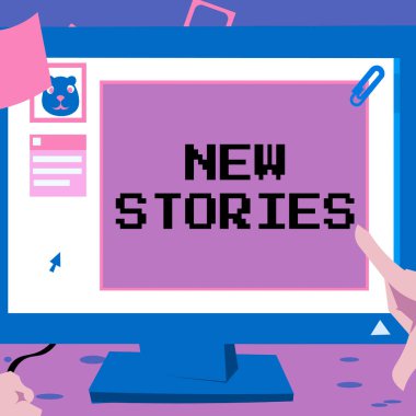 Text caption presenting New Stories, Concept meaning imaginary or real showing and events told for entertainment Hand Touching Desktop Inside Web Browser Showing Recent Technology.
