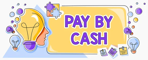 Sign displaying Pay By Cash, Word for Customer paying with money coins bills Retail shopping Man With Light Bulbs And Puzzle Pieces Around Thinking New Ideas.