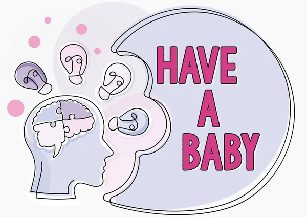 Sign Displaying Have Baby Business Concept Advice Get Pregnant Having — ストック写真