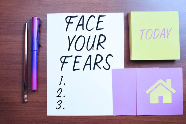 Text Sign Showing Face Your Fears Conceptual Photo Have Courage — 스톡 사진