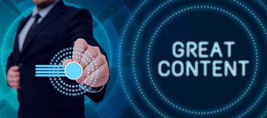 Hand writing sign Great Content, Business idea Satisfaction Motivational Readable Applicable Originality Businessman Wearing Suit Presenting Digitally Generated Bar Graph.