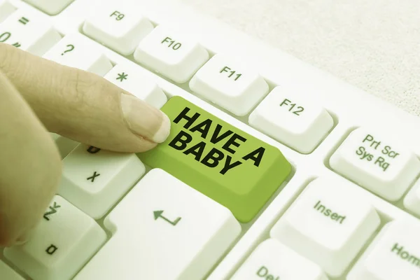 Text Sign Showing Have Baby Business Overview Advice Get Pregnant — Stockfoto