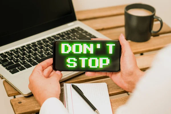 Text Showing Inspiration Don Stop Business Idea Continue What Had — Stockfoto