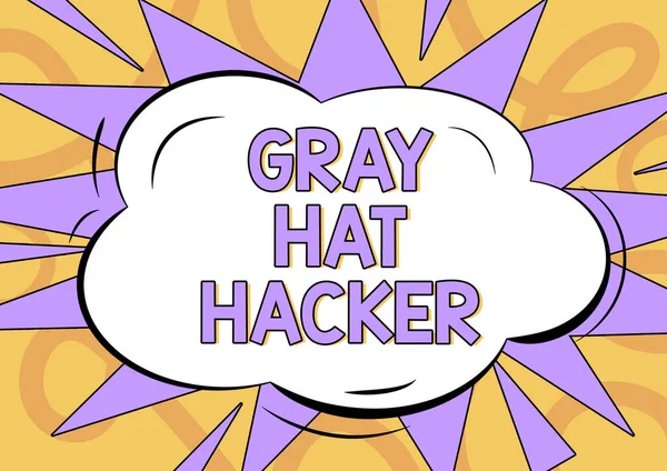 Handwriting text Gray Hat Hacker, Concept meaning Computer security expert who may sometimes violate laws Comic Cloud Thought Bubble Surrounded With Triangle Shapes And Doodles.