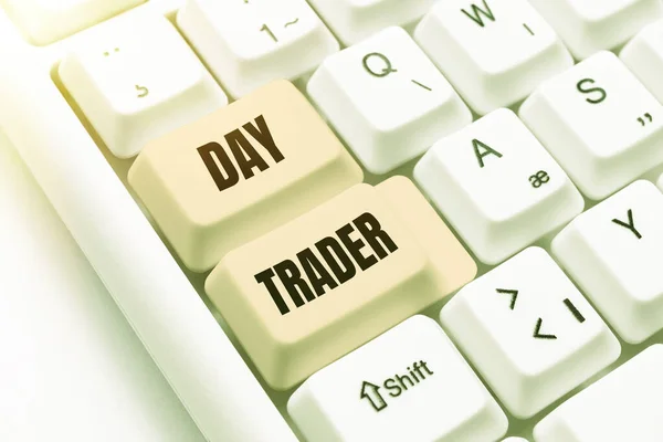 Writing displaying text Day Trader, Business idea A person that buy and sell financial instrument within the day -48746