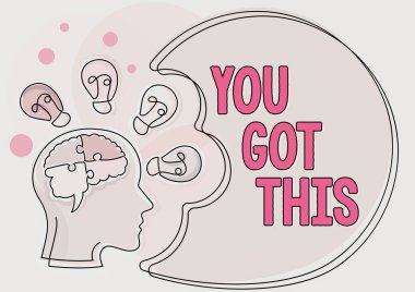 Sign displaying You Got This, Word for Inspiration to do it understanding Motivation Positivity Man With Puzzled Brain Thinking New Ideas Shown On Presentation Board.