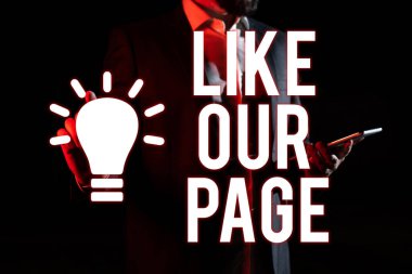 Handwriting text Like Our Page, Business overview Follow us on the internet Contact Look for our website Man Holding Tablet And Pointing With One Finger On Important Message