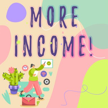 Handwriting text More Income, Internet Concept Additional money receives for an exchange of good or services Businesswoman Drawing Pointing Verification Symbol On Screen.