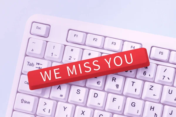 Handwriting text We Miss You, Business overview Feeling sad because you are not here anymore loving message -48837