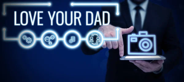 Conceptual Display Love Your Dad Business Showcase Have Good Feelings — Stockfoto