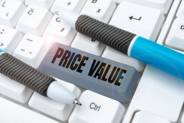 Sign displaying Price Value, Concept meaning strategy which sets cost primarily but not exclusively -48685