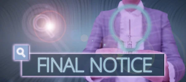 Text Showing Inspiration Final Notice Concept Meaning Formal Declaration Warning — Foto Stock