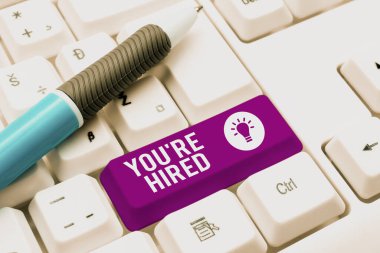Text showing inspiration You Re Are Hired, Internet Concept New Job Employed Newbie Enlisted Accepted Recruited -48883