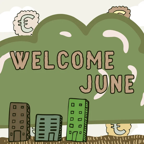 Sign Displaying Welcome June Business Approach Calendar Sixth Month Second — Photo