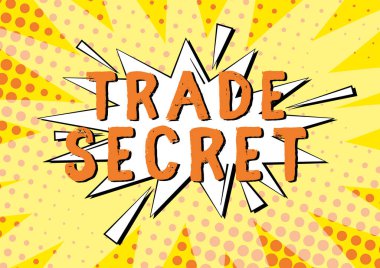 Sign displaying Trade Secret, Business approach Confidential information about a product Intellectual property Empty Spiky And Jagged Dialog Box Explosion Text Balloon For Chatting.