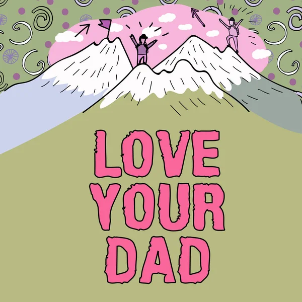 Conceptual Display Love Your Dad Business Approach Have Good Feelings — Stock Photo, Image