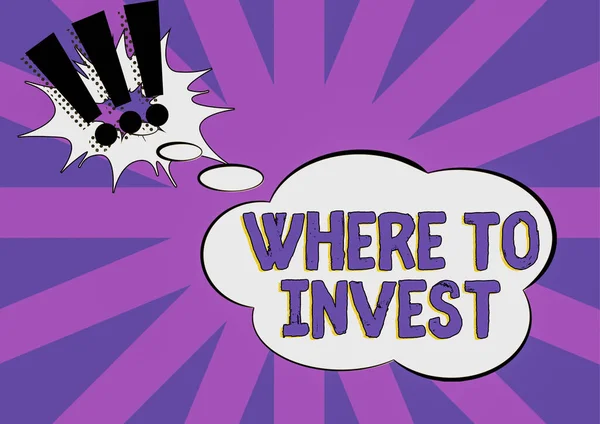 Znak Tekstowy Pokazujący Gdzie Inwestować Koncepcja Biznesowa Szukasz Dobrych Możliwości — Zdjęcie stockowe