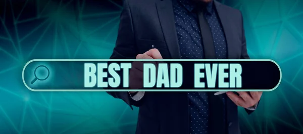 Text Sign Showing Best Dad Ever Business Concept Appreciation Your — Stock Photo, Image