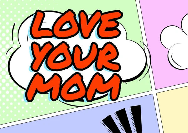 Display Concettuale Love Your Mom Business Idea Avere Buoni Sentimenti — Foto Stock