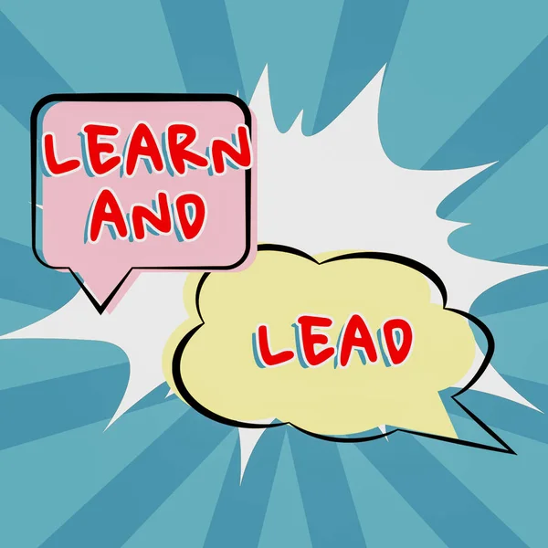 Handwriting text Learn And Lead, Word Written on Improve the skills and knowledge to fit for the leadership Circular Chat Box Representing Messaging Through Social Media.