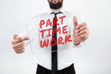 Metin gösterimi, part-time çalışma, iş genel görünümü yazılıyor Kalıcı olmayan ama iyi işleyebilen bir iş