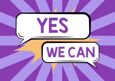 Evet, iş yaklaşımının bir şeyler yapmak için yeterli güce sahip olduğunu gösteren metin işareti.