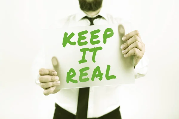 Text Rukopisu Keep Real Business Concept Buďte Upřímní Autentičtí Řekněte — Stock fotografie