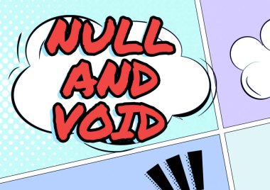 Sign displaying Null And Void, Internet Concept Cancel a contract Having no legal force Invalid Ineffective Adult Holding Tablet And Drawing Digital Display Futuristic Technology