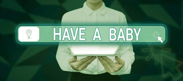 Conceptual Display Have Baby Word Written Advice Get Pregnant Having — Foto de Stock