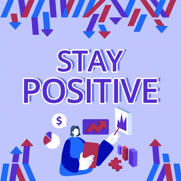 Sign Displaying Maradj Pozitív Word Optimista Motivált Hozzáállás Inspirált Reményteli — Stock Fotó