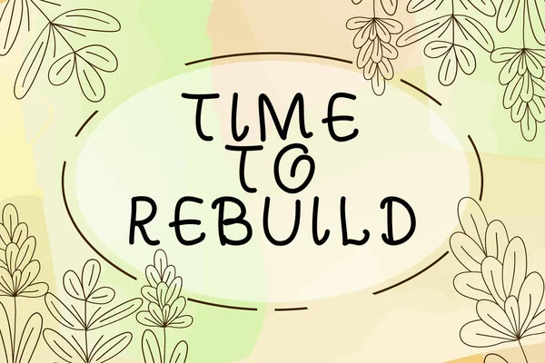 Handschrift Zeichen Time Rebuild Wort Für Den Richtigen Moment Zur — Stockfoto