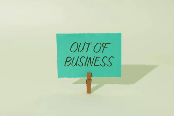 Inspiracja Pokazując Znak Out Business Conceptual Photo Brak Pracy Przestaje — Zdjęcie stockowe