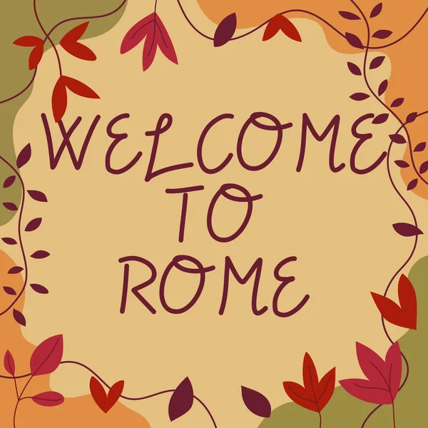 Signe Écriture Main Bienvenue Rome Concept Signifiant Arrivée Italia Capitale — Photo