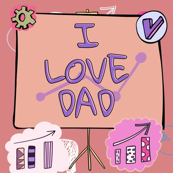 Testo Che Mostra Ispirazione Love Dad Business Idea Buoni Sentimenti — Foto Stock