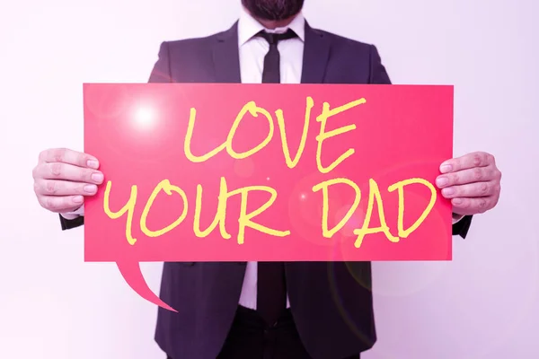 Написание Отображения Текста Love Your Dad Business Concept Have Good — стоковое фото