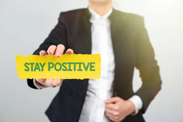 Conceptual Caption Stay Positive Business Showcase Optimistic Motivated Good Attitude — Stock Photo, Image