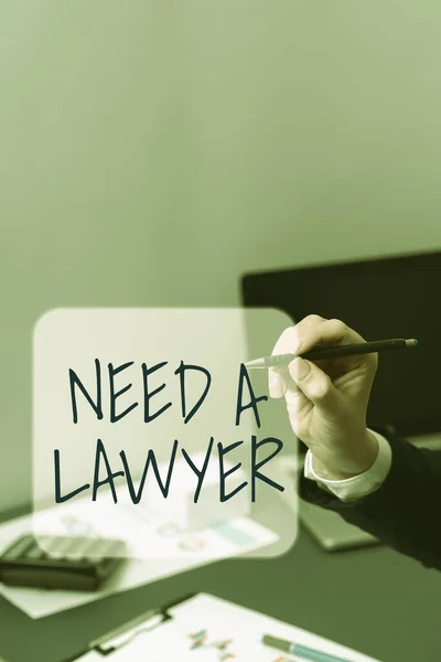 Escrevendo Exibindo Texto Precisa Advogado Abordagem Negócios Oferta Aconselhamento Jurídico — Fotografia de Stock