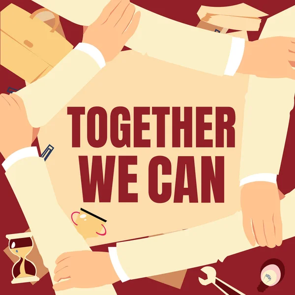 Sinal Texto Mostrando Juntos Podemos Abordagem Negócios Unidade Pode Torna — Fotografia de Stock