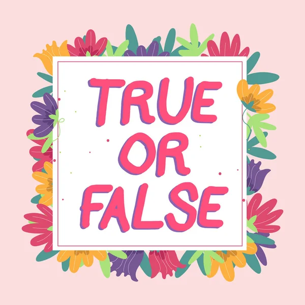 Sign displaying True Or False, Concept meaning Decide between a fact or telling a lie Doubt confusion Man Holding Tablet With Graph And Pen Which Points On Arrow Up.