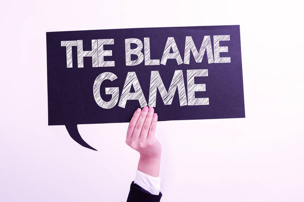Inspiration showing sign The Blame GameA situation when people attempt to blame one another, Word Written on A situation when showing attempt to blame one another Businessman Holding Tablet And Pen
