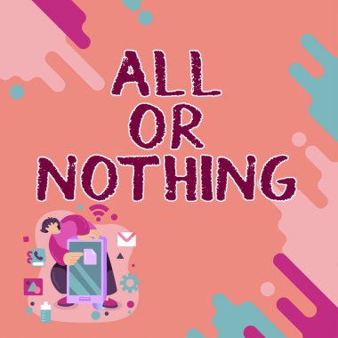 Her şeyi elde etmek ya da kaybetmek için 