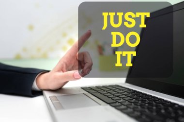 Kavramsal başlık Sadece Yap, Bir şey yapmaya başlamak için motivasyon kelimesi Disipline sahip ol