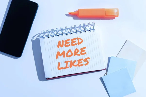 Handschrift Tekst Need More Likes Business Showcase Noodzaak Extra Volgers — Stockfoto